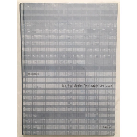 Jean-Paul Viguier: Architecture 1992-2002