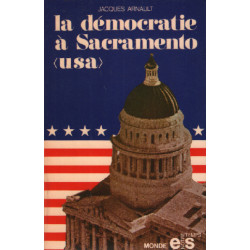 La Démocratie à Sacramento U.S.A