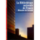 La Bibliothèque nationale de France : Mémoire de l'avenir