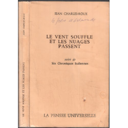 Le vent souffle et les nuages passent suivi de six chroniques...