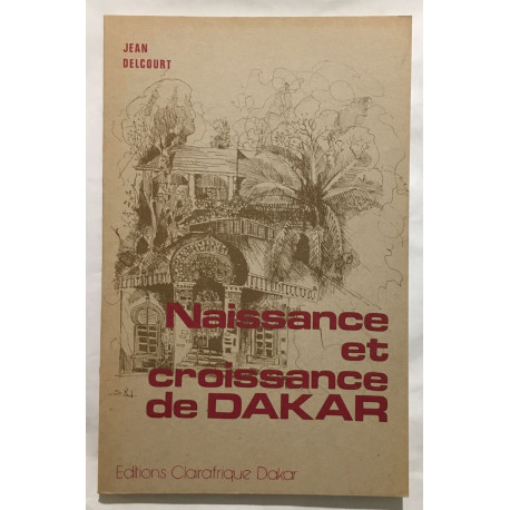 Naissance et croissance de Dakar