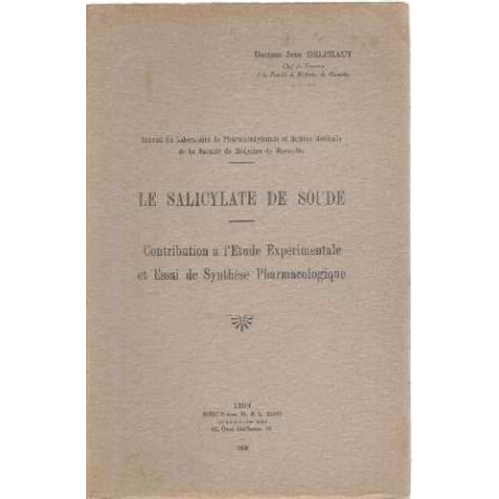 Le salicylate de soude/ contribution à l'etude experimentale et...