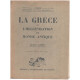 La grèce et l'hellénisation du monde antique