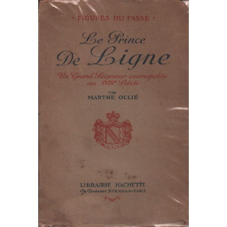 Le prince de ligne un grand seigneur cosmopolite au XVIIIe siècle