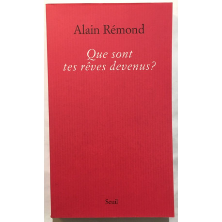Que sont tes rêves devenus