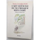 L'art difficile de ne presque rien faire