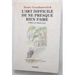 L'art difficile de ne presque rien faire