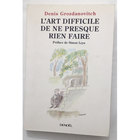 L'art difficile de ne presque rien faire