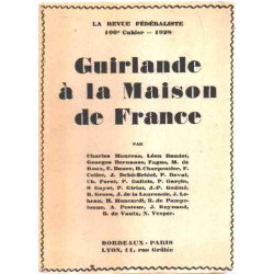 GUIRLANDE A LA MAISON DE FRANCE LA REVUE FEDERALISTE 106e CAHIER 1928