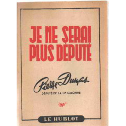 Je ne serai plus député
