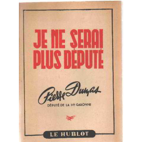 Je ne serai plus député
