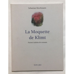 La Moquette de Klimt (poèmes traduit du Roumain)