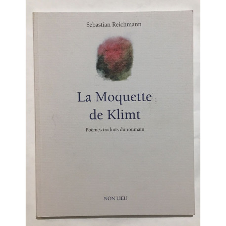 La Moquette de Klimt (poèmes traduit du Roumain)