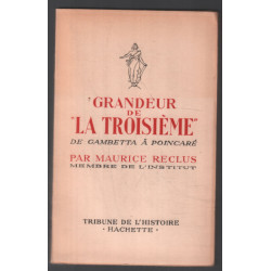 Grandeur de la troisième : de Gambetta à Poincaré