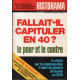 Revue historama n° 262 / fallait il capituler en 40 : le pour et...