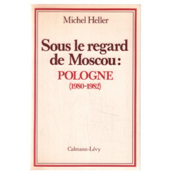 Sous le regard de moscou : pologne (1980-1982)