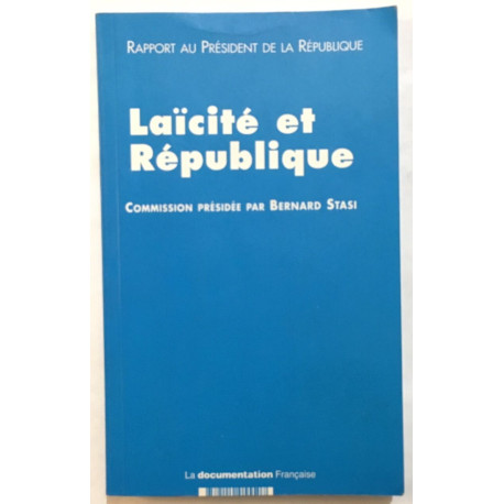 Laïcité et République : Rapport au Président de la République
