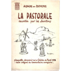 La pastorale racontée par les santons/ plaquette souvenir de la...