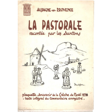 La pastorale racontée par les santons/ plaquette souvenir de la...