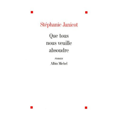 Que Tous Nous Veuille Absoudre (Romans Nouvelles Recits (Domaine...