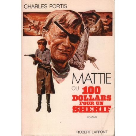 Mattie ou 100 dollars pour un shérif