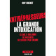 Antidepresseurs : la grande intoxication
