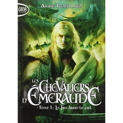 Chevaliers d'emeraude t01 /le feu dans le ciel