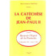 La catéchèse de Jean-Paul II