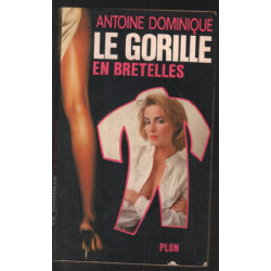 Le gorille en bretelles