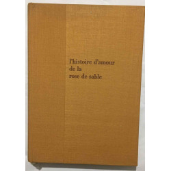 Histoire d' amour de la rose de sable