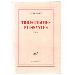 Trois femmes puissantes - Prix Goncourt 2009