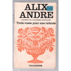 Trois roses pour une infante