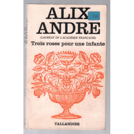 Trois roses pour une infante