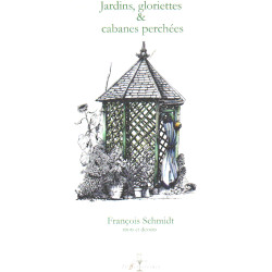 Jardins gloriettes et cabanes perchées