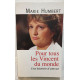 Pour tous les vincent du monde