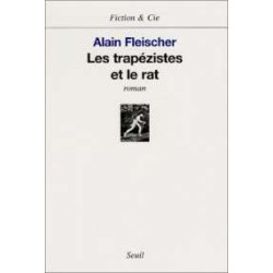 Les Trapezistes Et Le Rat