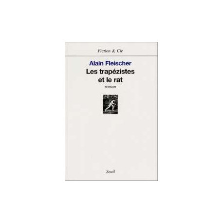 Les Trapezistes Et Le Rat