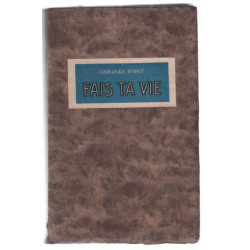 Fais ta vie (édition originale 1925)