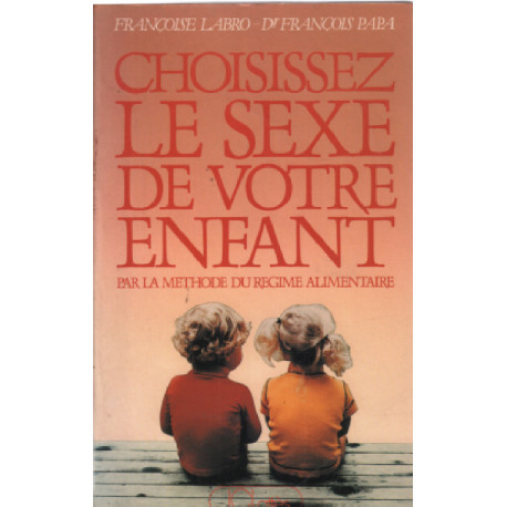 Choisissez le sexe de votre enfant par la methode du regime...