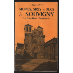 Moines sires et ducs à Souvigny (le saint-denis Bourbonnais)