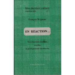 En reaction ...trente histoires insolites cruelles et...