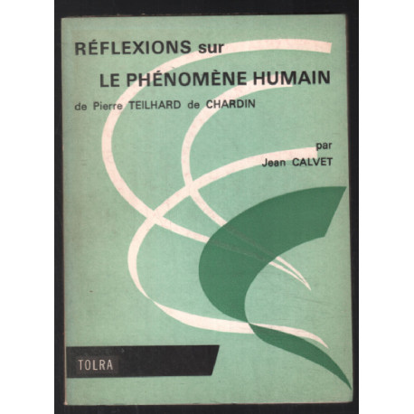 Réflexions sur le phénomène humain