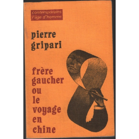 Frère gaucher ou le voyage en chine