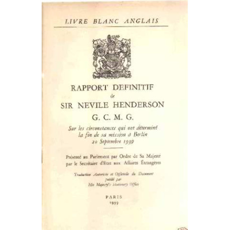 Rapport definitif de sir nevile henderson sur les circonstances...