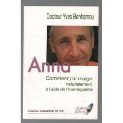 Anna Comment j'ai maigri naturellement à l'aide de l'homéopathie