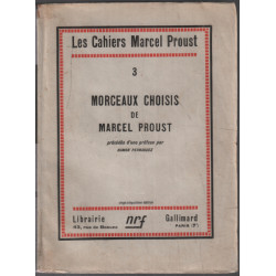 Morceaux choisis de marcel proust ( les cahiers marcel proust 3 )