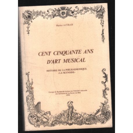Cent cinquante ans d'art musical