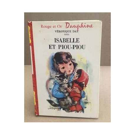 Isabelle et piou-piou/ illustrations en couleurs de Luce Lagarde