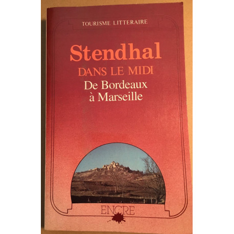 Voyage dans le midi : de Bordeaux à Marseille