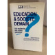 Éducation et société: demain / a la recherche des vraieis questions
